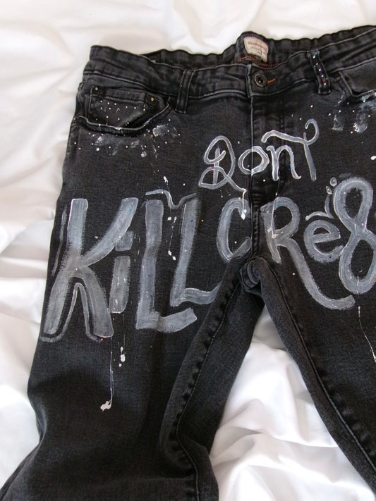 Dont kill Cre8tivity jeans